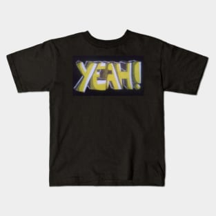 Yeah! Kids T-Shirt